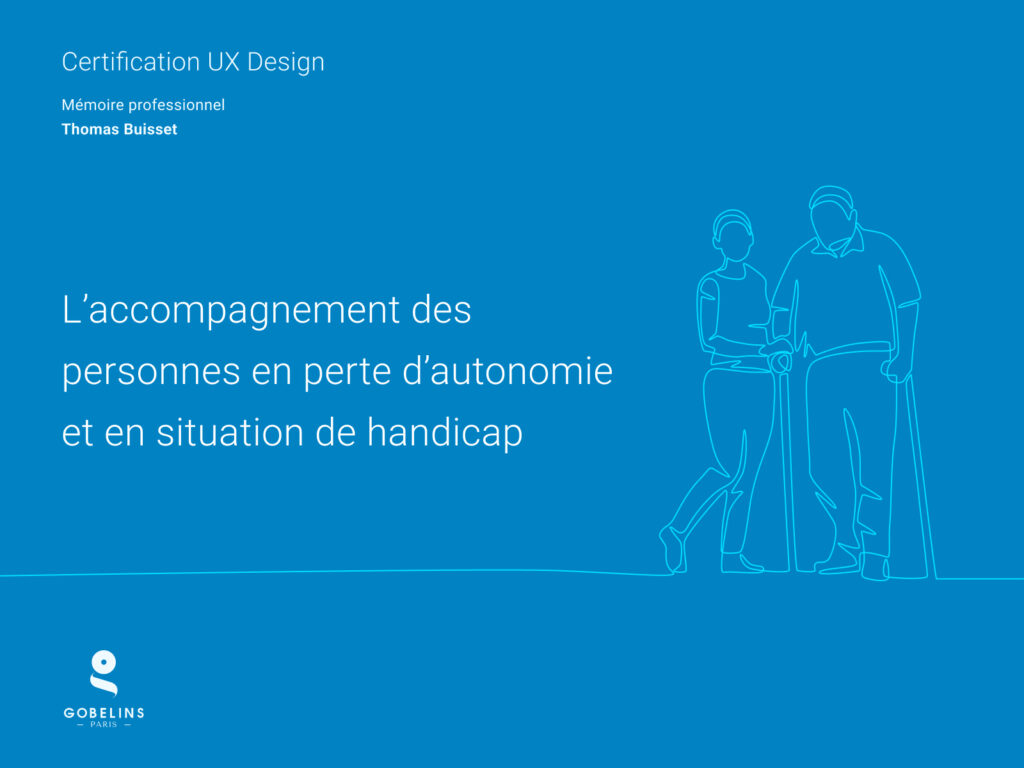 Certification UX Design Les Gobelins • Mémoire professionnel Thomas Buisset